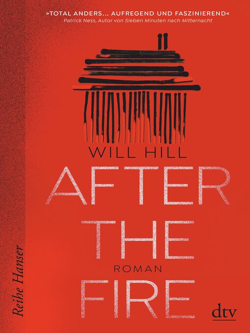Title details for After the Fire--Ausgezeichnet mit dem Deutschen Jugendliteraturpreis 2021 by Will Hill - Available